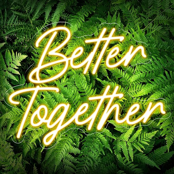 Better Together Neon Sign